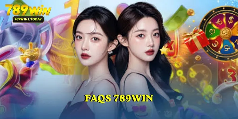 FAQs 789WIN